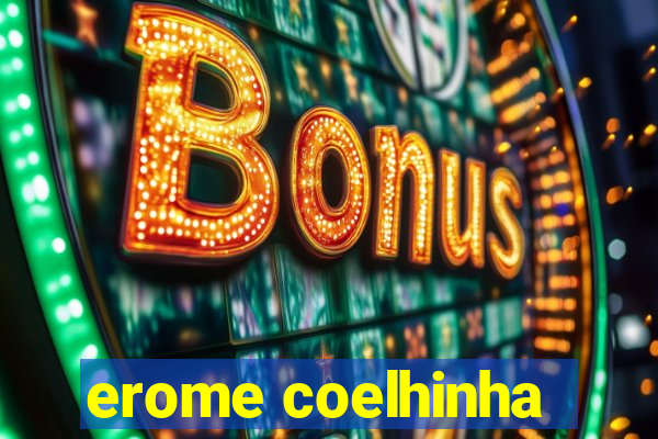 erome coelhinha